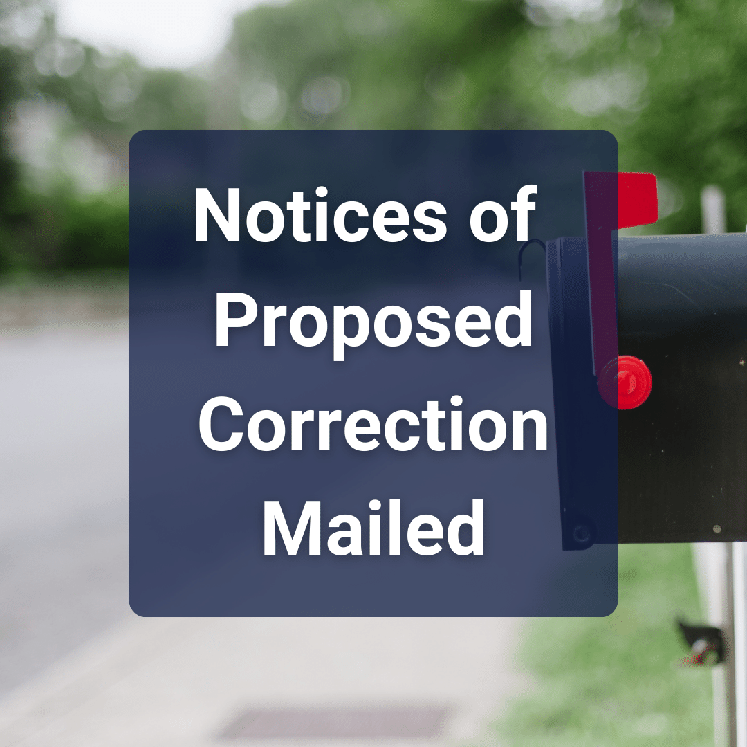 Notices of Proposed Correction Mailed